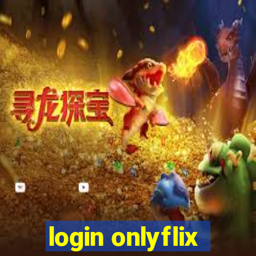 login onlyflix